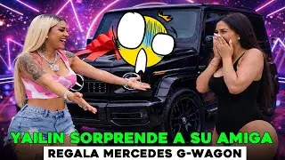 YAILIN PRENDE LAS REDES CON EL TREMENDO REAGLO QUE LE HACE A ANABEL