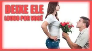 como conquistar um homem