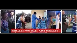 Fake Miracles:  Four Pastors, Same Woman, Same Miracle !!!