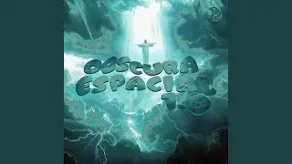 Obscura Espacial 1.0 (Slowed)