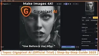 How to Download & Install Topaz Gigapixel AI (Official Trial) | Step-by-Step Guide 2025