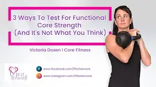 3 Ways To Test For Functional Core Strength (And It's Not What You Think)