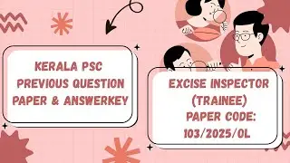 Excise Inspector (Trainee) 2025 | Answer Key | Kerala PSC Question Paper with Answers | 103/2025/OL