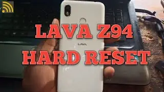 LAVA Z94 Hard Reset Password/ pin/ pattern Locks