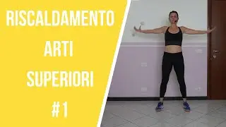 Riscaldamento per gli Arti superiori|La mia vita naturale