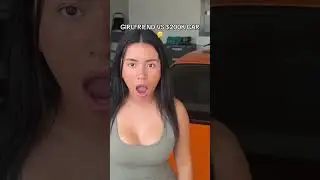 GIRLFRIEND VS $200K CAR #shorts