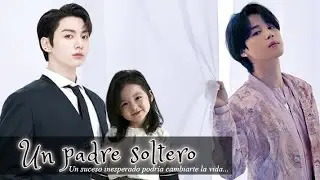 Un padre soltero - Imagina Kookmin - Cap. 5