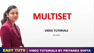 Multiset | What is multiset? | What is Multiplicity? | EASY TUTS BY PRIYANKA GUPTA |