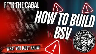 HOW TO BUILD AND USE BSV- THE ORIGINAL BITCOIN: WHAT THEY DON'T WANT YOU TO KNOW!
