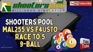 Shooters Pool 9-Ball Match - Mal255 vs F4USTO (Race to 5)