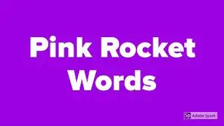 Pink Rocket Words