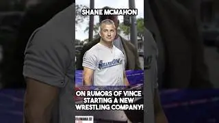 Shane McMahon on Rumors of Vince Starting a New Wrestling Company! #shorts #wwe