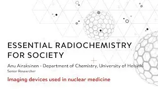 Imaging devices used in nuclear medicine (Anu Airaksinen)