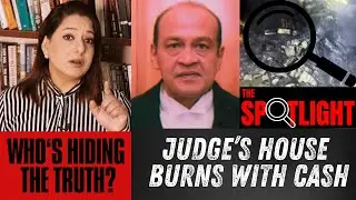 Judge&rsquo;s House Burns with Cash&mdash;Who&rsquo;s Hiding the Truth? | Justice Yashwant Varma Cash Controversy
