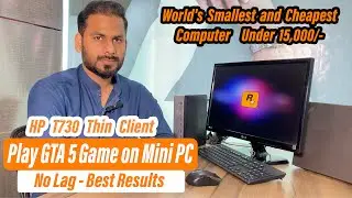 Mini Gaming PC - Runs GTA 5 & All Games | Best Budget Cheapest Gaming PC - HP T730 Thin Client