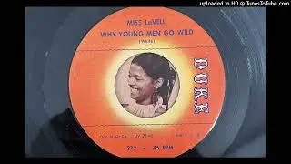 Miss LaVell - Why Young Men Go Wild (Duke) 1963