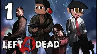 Left 4 Dead part 1 ( I Like Trains )