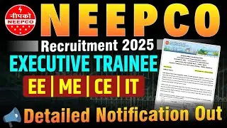 NEEPCO Recruitment 2025 | Executive Trainee Vacancy Notification Out | Apply Now #neepco #jobvacancy