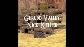 Nick Keller - Gerudo Valley (Zelda Remix)