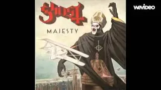 Ghost - Majesty (HQ audio)