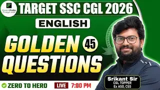 ENGLISH GOLDEN QUESTIONS -45 FOR TARGET SSC CGL 2026 | SRIKANT SIR ENGLISH #ExamFodu
