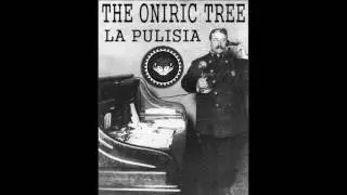 THE ONIRIC TREE   La Pulisia