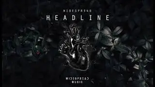 Widespr34d - Headline (Original Mix)