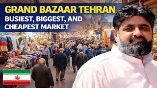 Tehran Grand Bazar Tour 2025 | Busiest, Biggest & Cheapest Market | سوق القدیم | بازار بزرگ تہران