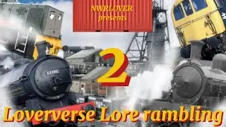 Loververse Lore Rambling 2