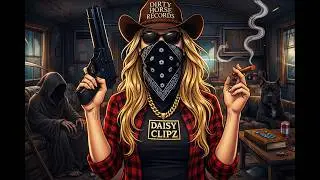 Daisy Clipz &ndash; Came Up Ruff (Outlaw Country Trap Rap)