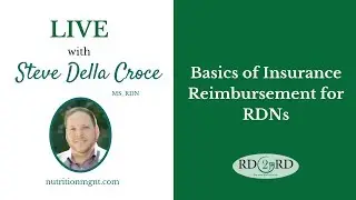 Basics of Insurance Reimbursement for Registered Dietitians (RDNs)