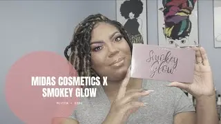 Smokey Glow x Midas Cosmetics Review + Demo // Glamazon1026