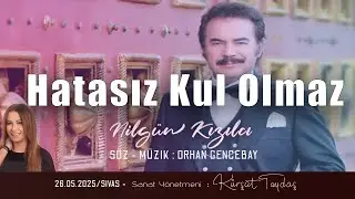 Orhan Gencebay - Hatasız Kul Olmaz - Kürşat Taydaş Orkestrası  Ft. Nilgün Kızılcı