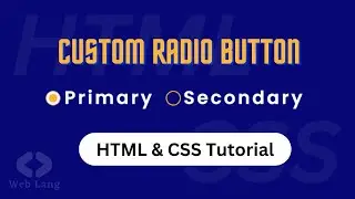 Customizing Radio Buttons in CSS: Step-by-Step Tutorial | HTML Custom Radio Buttons |  Form Design