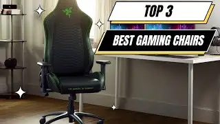 Top 3 BEST GAMING CHAIRS[with previews]