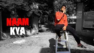 Naam Kya - Music Video | DPAC