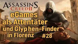 Assassin's Creed II: eGames als Attent&auml;ter und Glyphen-Finder in Florenz #28