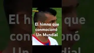 Cuando el Himno chileno  conmocion&oacute; a un Mundial/ Brasil 2014