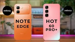 Infinix Note Edge vs Hot 60 Pro Plus: Which is the Budget King of 2026?