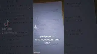 Past paper of MDCAT, SET, NUMS, ETEA BIOLOGY, CHEMISTRY, PHYSICS