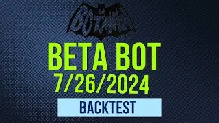 Beta Bot 7/26/2024  Backtest #futurestrading #ninjatrader8 #daytrading #algorithmictrading