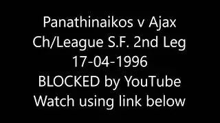 Panathinaikos v Ajax Champions League Semi Final 2nd Leg 17-04-1996