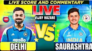 Delhi vs Saurashtra, Group D - Live Cricket Score & Commentary | BY SIDDHARTH
