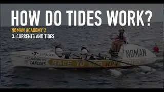 NOMAN Ocean Rowing Academy 2 - 3 Currents and Tides