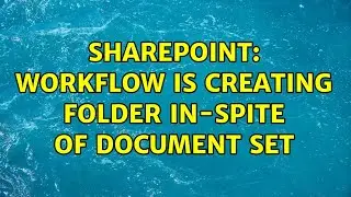 Sharepoint: Workflow is creating folder in-spite of document set