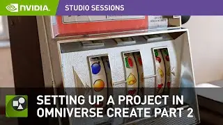 Setting Up A Project in NVIDIA Omniverse Create Part 2: Lighting & Rendering