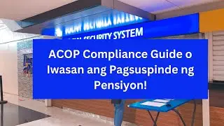 SSS ACOP Compliance: Step-by-Step Guide para Maiwasan ang Pagsuspinde ng Pensiyon.