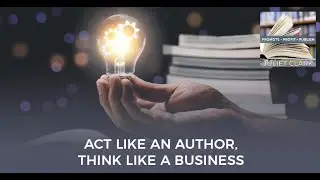 Act Like an Author, Think Like a Business with Joylynn Ross