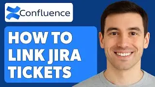 How To Link Jira Tickets To Confluence [2025 Guide]