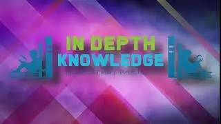 In depth knowledge intro